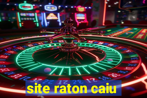 site raton caiu